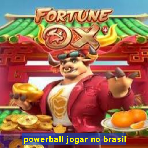 powerball jogar no brasil